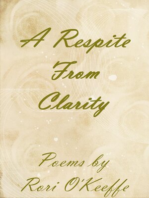 cover image of A Respite From Clarity
